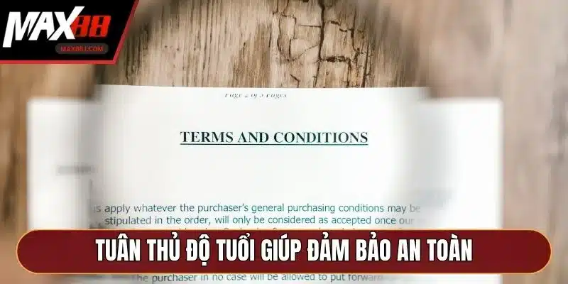 Tuân thủ độ tuổi giúp đảm bảo an toàn Tuân thủ độ tuổi giúp đảm bảo an toàn